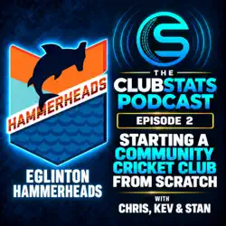 ClubStats Podcast Episode 2 — Starting a community cricket club from scratch